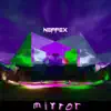 NEFFEX - Mirror - Single